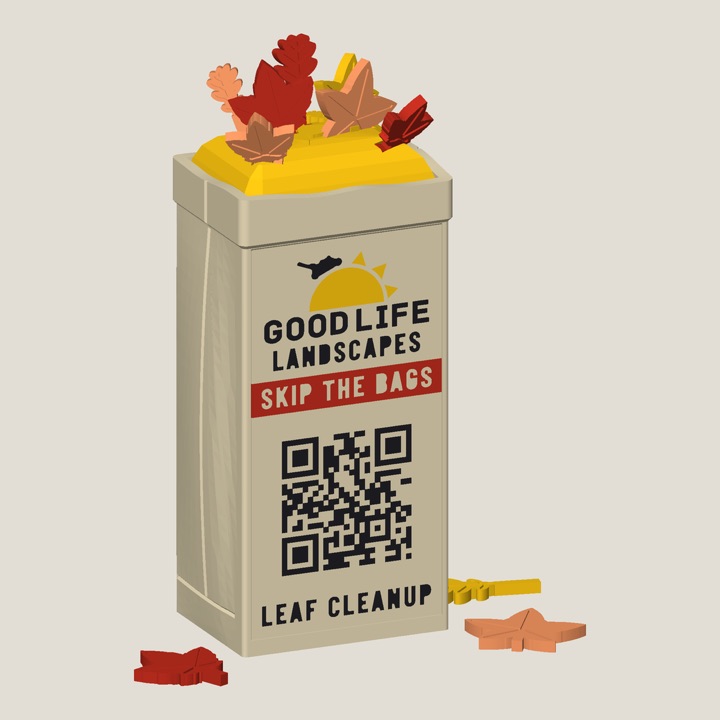 A 3D-printed kraft leaf bag sign for Good Life Landscapes, with autumn leaves spilling out of the top and a QR code under the words Skip the Bags